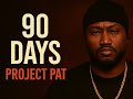 Project Pat 90 Days Super Clean Version mp3