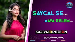 ‼️ CYCLE SE AAYA SELEM ‼️OLD NAGPURI SONG VIBRATION TYT MIX 2026 DJ RITESH BHAI