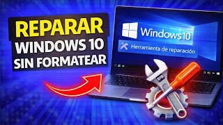 Como Reparar Windows 10 Sin Formatear Usando Herramienta De Reparacion