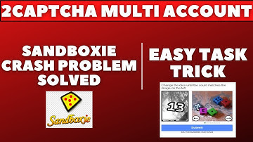2captcha sandboxie crash problem | Easy Task Trick | multi accounts | 2captcha fast earning tricks