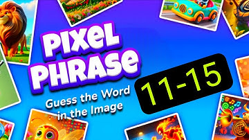 PIXEL PHRASE Pics & Word Game level 11 12 13 14 15