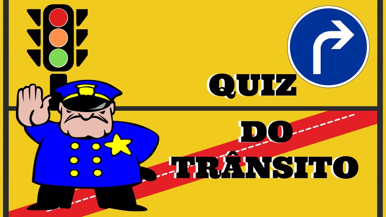 QUIZ DO TRÂNSITO  Semana do trânsito 