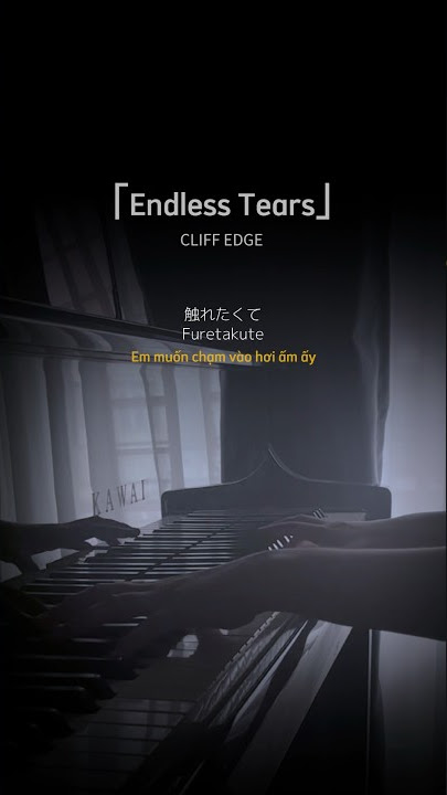 「Endless Tears」Love is a beautiful pain - CLIFF EDGE piano #pianocover #piano #shorts #jpop