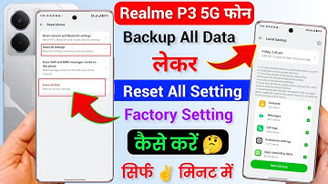 Realme P3 Phone Ka Data Backup Lekar | Realme P3 5g Erase All Data Reset To Factory Kaise Kare