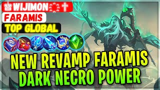 New Revamp Faramis With Dark Necro Revamped Skin [ Top Global Faramis ] ♚Wijimon҉ ✟ - Mobile Legends