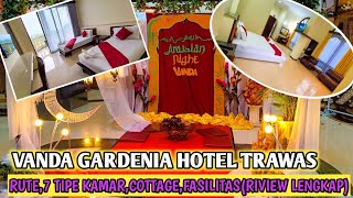 VANDA GARDENIA HOTEL TRAWAS // RUTE + RIVIEW LENGKAP