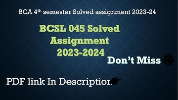 BCSL-045 Solved Assignment 2023-24 | BCA 4th semester Assignment 2023-24