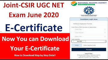 Joint CSIR-UGC Net Exam June 2020 How to Download Your E-Certificate-Step by Step Detail