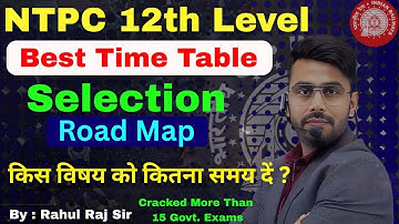RRB NTPC SELECTION STRATEGY !! RRB NTPC 12th LEVEL TIME TABLE !! RRB NTPC 2025 !! RRB NTPC !! #rrb