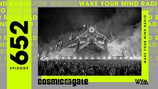 Cosmic Gate Wake Your Mind Radio 652