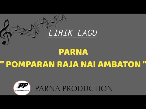 #LIRIK LAGU BATAK - PARNA | RAJA NAI AMBATON SERTA DAFTAR MARGA PARNA