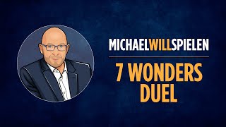7 WONDERS DUEL – Spielevorstellung, Spieletest – MICHAEL WILL SPIELEN