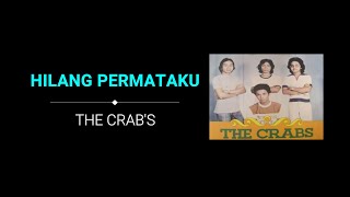 The Crab's - Hilang Permataku