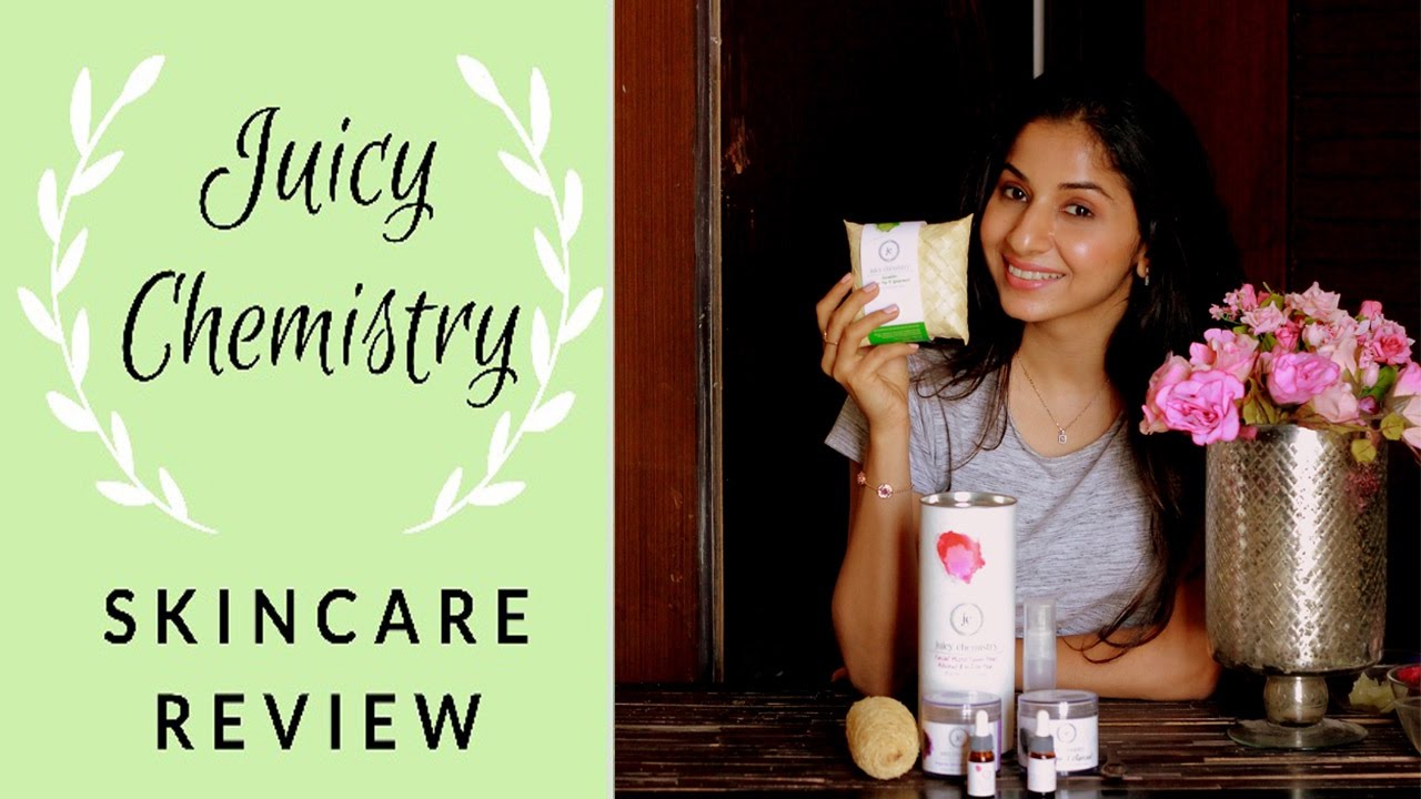 Juicy Chemistry Skincare Review 100 Organic YouTube
