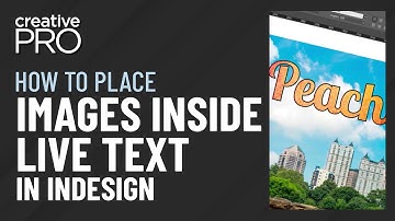 InDesign: How to Place Images Inside Live Text (Video Tutorial)