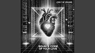 Source Code of Your Love