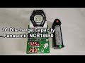 1C Discharge Capacity testing Panasonic NCR18650 cell