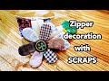 Zipper decoration with SCRAPS┃HandyMum