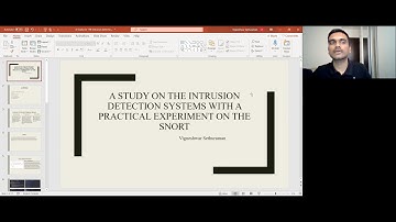 A Study on Intrusion Detection Systems with a Practical Experiment on Snort - Vigneshwar Sethuraman