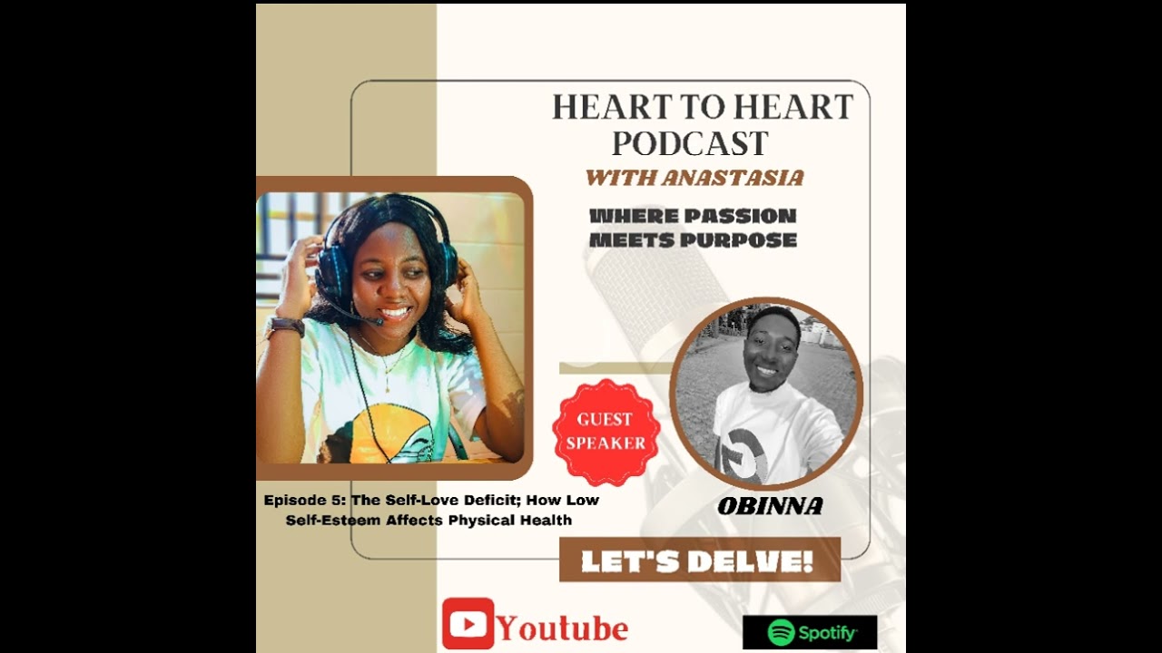 Episode 5: The Self-Love Deficit:How Low Self-Esteem Affects Physical Health