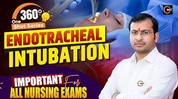 Endotracheal Intubation | 360° One Shot Series 🔥| Siddharth Sandu Sir