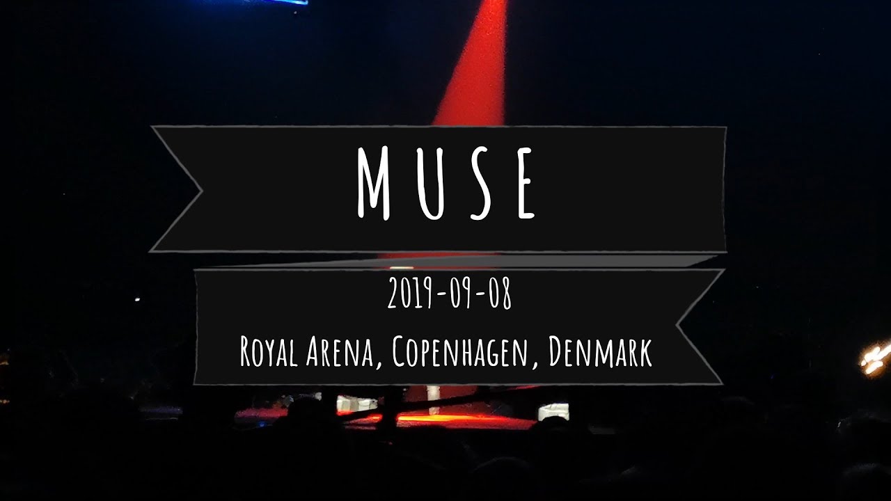 Muse - Supermassive Black Hole & Unsustainable @ Royal Arena, Copenhagen, Denmark - 2019-09-08