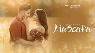 Mascara - Gur E Mahla Ballie Singh