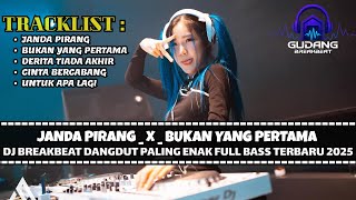 DJ BREAKBEAT JANDA PIRANG TERBARU 2025 | DUGEM BREAKBEAT DANGDUT PALING KENCANG FULL BASS