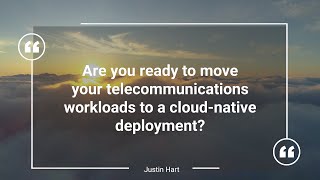 2021 Next-Gen Telco Infrastructure: 3 Key Considerations for Cloud-Native Telco Deployments