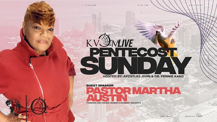 KVOCSundays  Pastor Martha Austin (Pentecost Sunda...