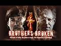 Brothers Broken
