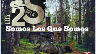 Los 2 De La S | Somos Los Que Somos