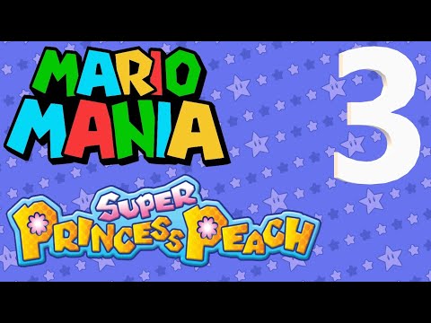 Mario Mania - Game 29 - Super Princess Peach 100% (Part 3 of 5)
