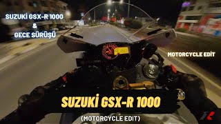 Hiç Işık Yok | Suzuki GSX-R 1000 (Motorcycle Edit)