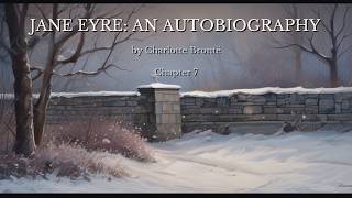 Chapter 7 - Jane Eyre: an Autobiography - Classic Literature - Sleep Audiobook Guide