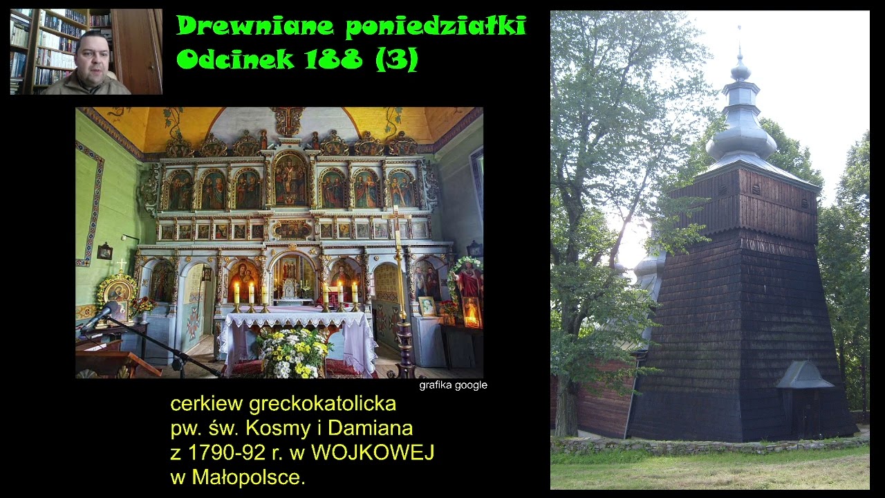 WOJKOWA - cerkiew greckokatolicka z 1790-92 r. pw. św. Kosmy i Damiana