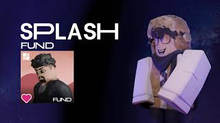 Splash - Fund By Zany