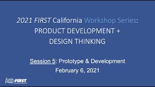 PROTOTYPE & DEVELOPMENT: Session #5 of Product Development + Design Thinking workshop series