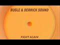 Bugle Derrick Sound Fight Again Single mp3