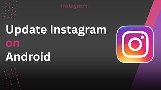 How to Update Instagram App on Android ! screenshot 5