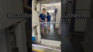 What’s It Like Boarding China Southern’s A350? 👀✈️