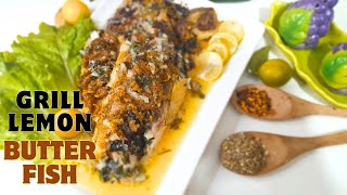 Lemon BUTTER GARLIC FISH RECIPE | Grilled Fish In LEMON BUTTER SAUCE |fatimacuisine2020