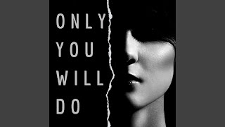 Only you will do Net Worth