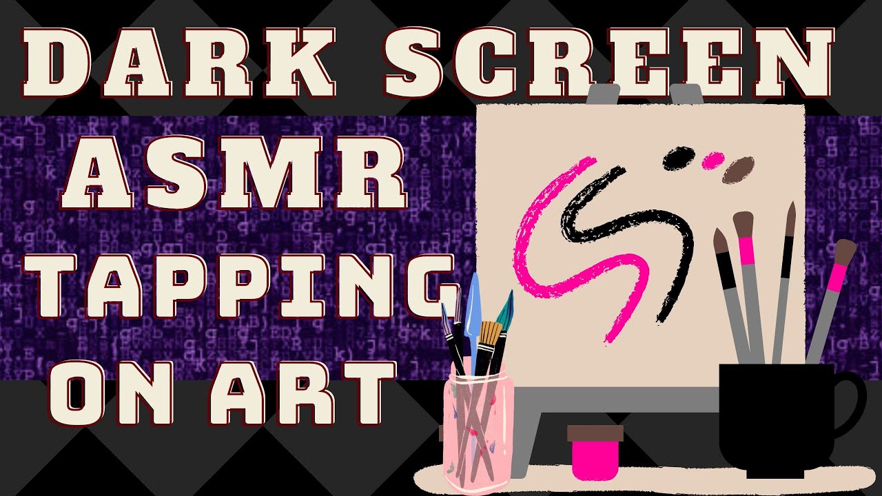 DARK SCREEN ASMR - OVER 2 HOURS - TAPPING ONLY - NO Talking - On A ...