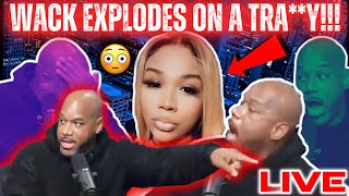 🔴Wack 100 CRASHES OUT On A TR@*NY! 😳|”Naughty A Op!”|LIVE REACTION!