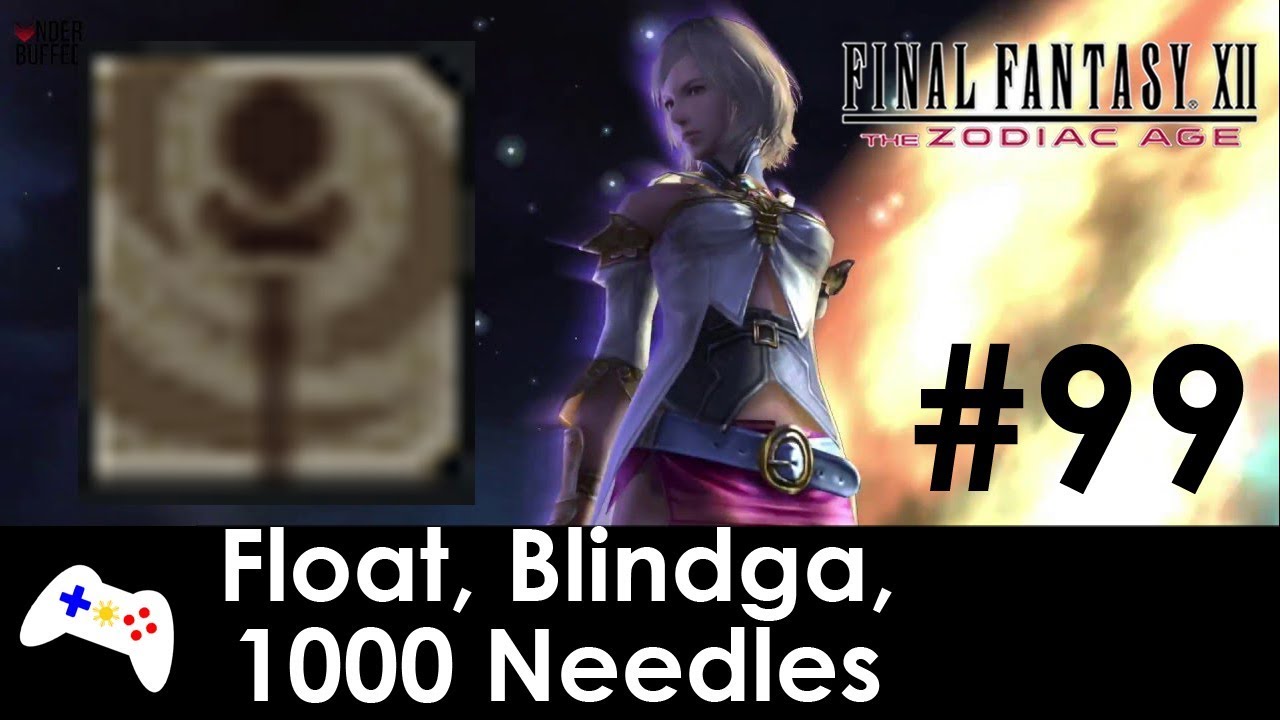 Final Fantasy XII The Zodiac Age Float, Blindga & 1000 Needles