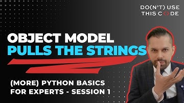 The Object Model Pulls the Strings | The Design Behind Python Part 3