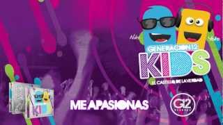 Video thumbnail of "Generación 12 Kids  "Me Apasionas" (Letra)"