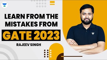 Learn From Mistakes Made In GATE 2023 | GATE & ESE | Rajeev Singh #mechanical #gate #unacademy