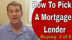How To Pick A Mortgage Lender When Buying A House 